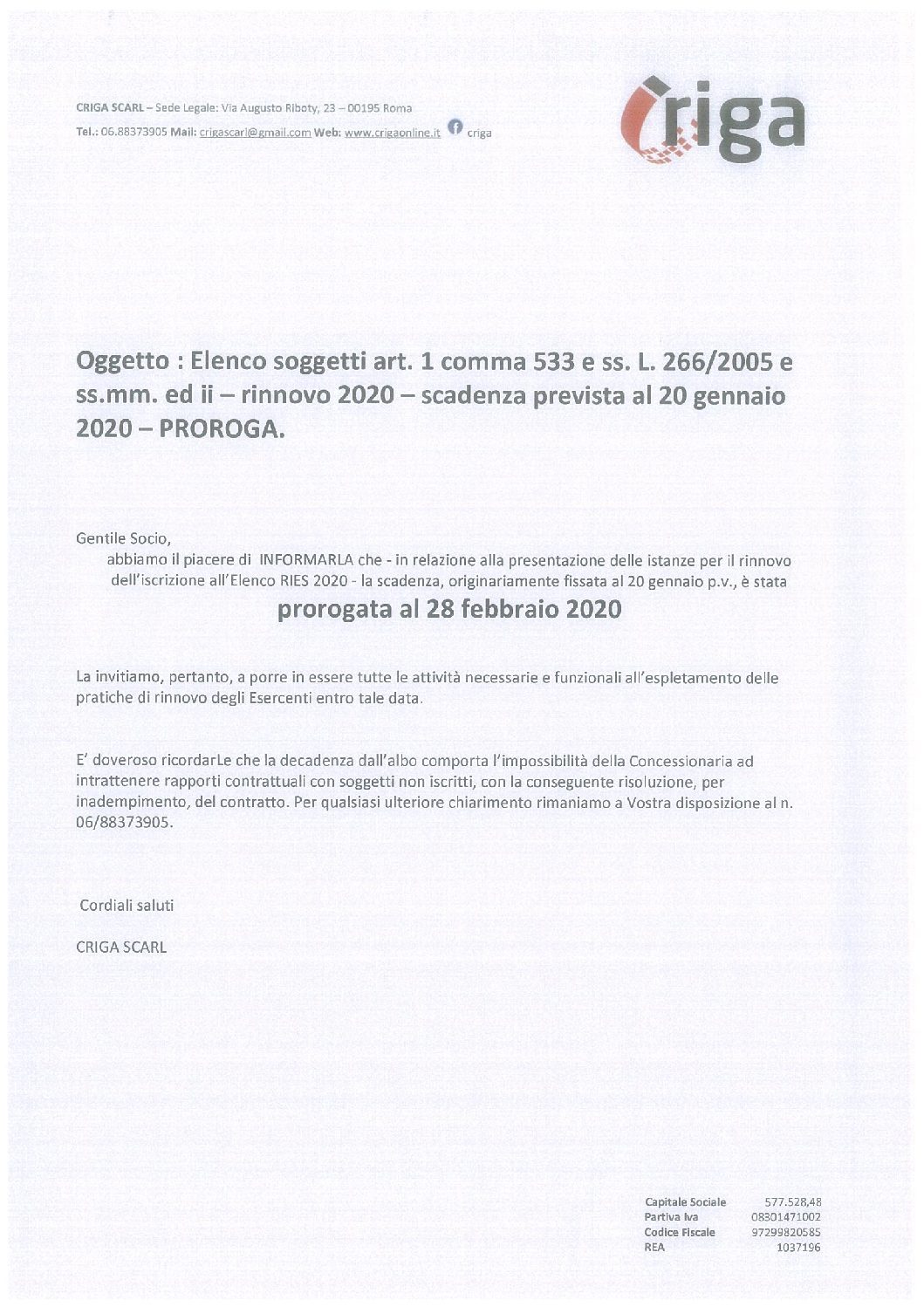 Oggetto : Elenco soggetti art. 1 comma 533 e ss. L. 266/2005 e ss.mm. ed ii – rinnovo 2020 – scadenza prevista al 20 gennaio 2020 – PROROGA.